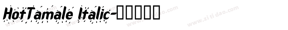 HotTamale Italic字体转换